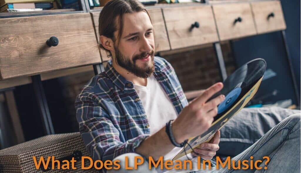 What Does LP Mean In Music That You Need To Know 2021 Barkingdrum Com